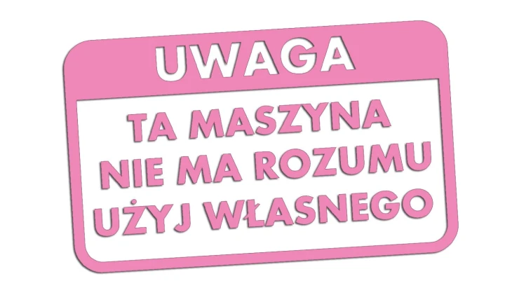 naklejka-uwaga-ta-maszyna-nie-ma-rozumu-uzyj-wlasnego-jasny-rozowy.jpg