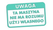 naklejka-uwaga-ta-maszyna-nie-ma-rozumu-uzyj-wlasnego-mietowa.jpg