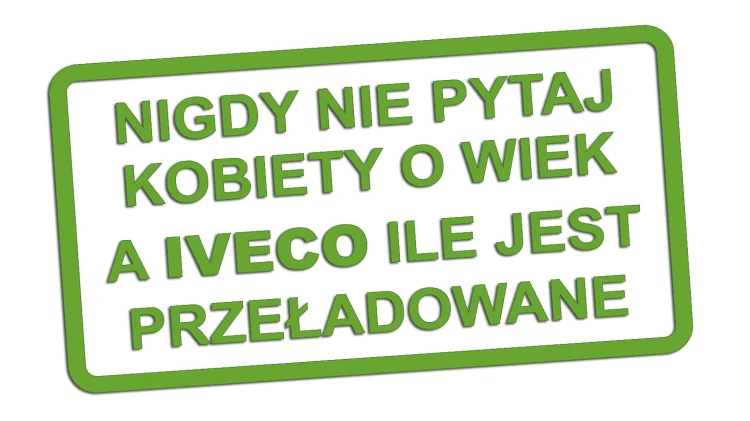 naklejka-nigdy-nie-pytaj-kobiety-o-wiek-a-iveco-ile-jest-przeladowane-jasny-zielony.jpg