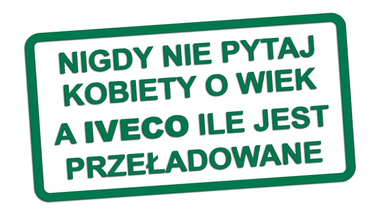 naklejka-nigdy-nie-pytaj-kobiety-o-wiek-a-iveco-ile-jest-przeladowane-zielona.jpg