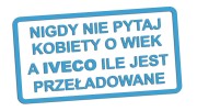 naklejka-nigdy-nie-pytaj-kobiety-o-wiek-a-iveco-ile-jest-przeladowane-blekitna.jpg