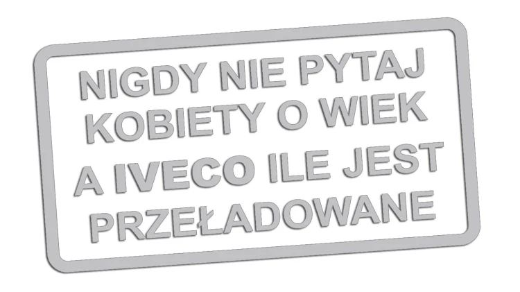 naklejka-nigdy-nie-pytaj-kobiety-o-wiek-a-iveco-ile-jest-przeladowane-jasny-szary.jpg