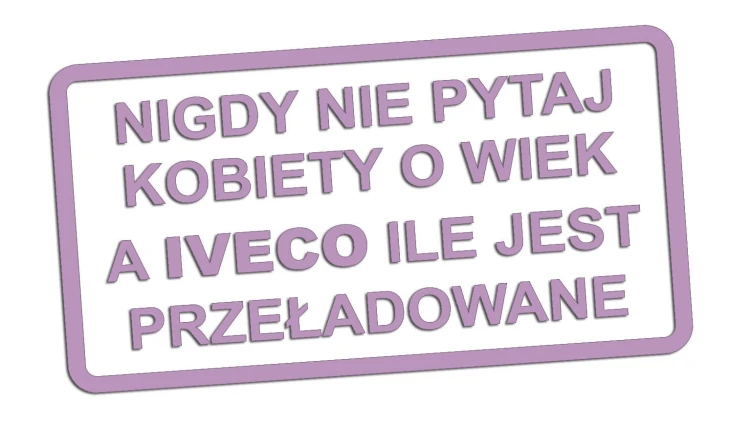 naklejka-nigdy-nie-pytaj-kobiety-o-wiek-a-iveco-ile-jest-przeladowane-liliowa.jpg