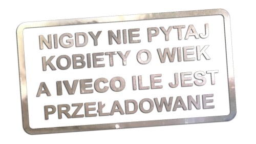 naklejka-nigdy-nie-pytaj-kobiety-o-wiek-a-iveco-ile-jest-przeladowane-chrom.jpg