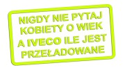 naklejka-nigdy-nie-pytaj-kobiety-o-wiek-a-iveco-ile-jest-przeladowane-zolta-neon.jpg