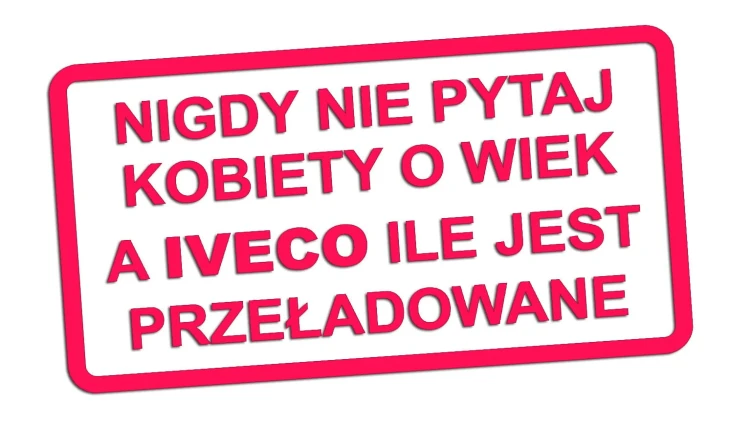 naklejka-nigdy-nie-pytaj-kobiety-o-wiek-a-iveco-ile-jest-przeladowane-rozowa-neon.jpg