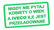 naklejka-nigdy-nie-pytaj-kobiety-o-wiek-a-iveco-ile-jest-przeladowane-zielona-neon.jpg