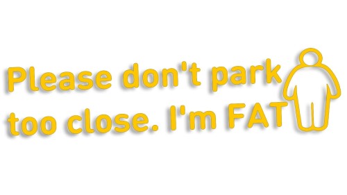 naklejka-please-dont-park-too-close-im-fat-zolta.jpg