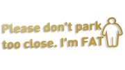 naklejka-please-dont-park-too-close-im-fat-zlota.jpg