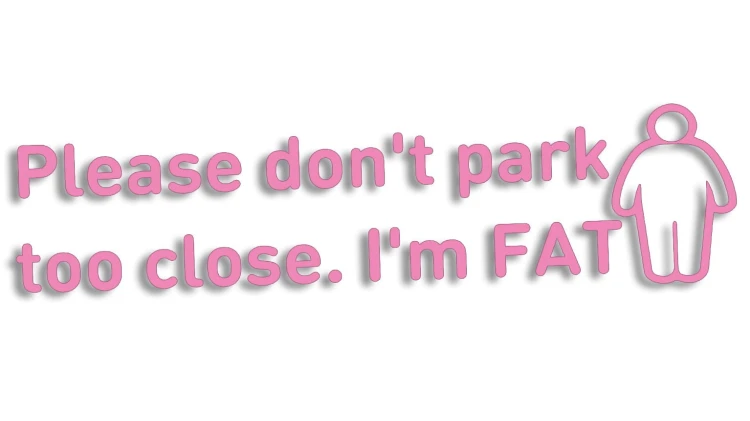 naklejka-please-dont-park-too-close-im-fat-jasny-rozowy.jpg