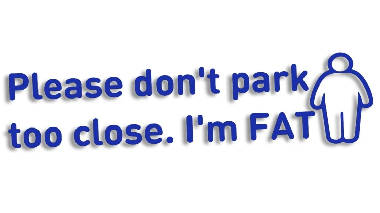 naklejka-please-dont-park-too-close-im-fat-modrakowa.jpg
