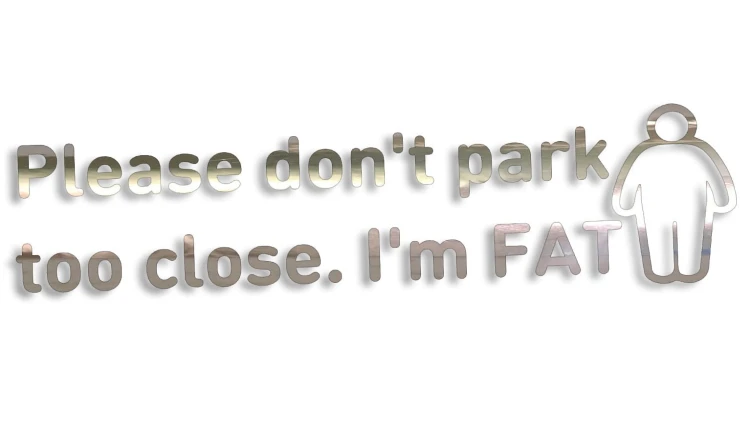 naklejka-please-dont-park-too-close-im-fat-chrom.jpg