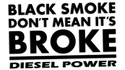 naklejka-black-smoke-dont-mean-its-broke-diesel-power.jpg