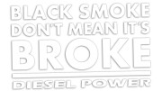naklejka-black-smoke-dont-mean-its-broke-diesel-power-biala.jpg