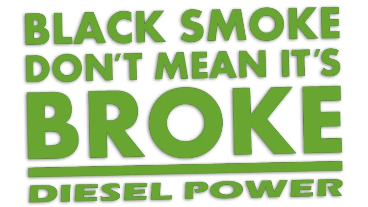 naklejka-black-smoke-dont-mean-its-broke-diesel-power-jasny-zielony.jpg