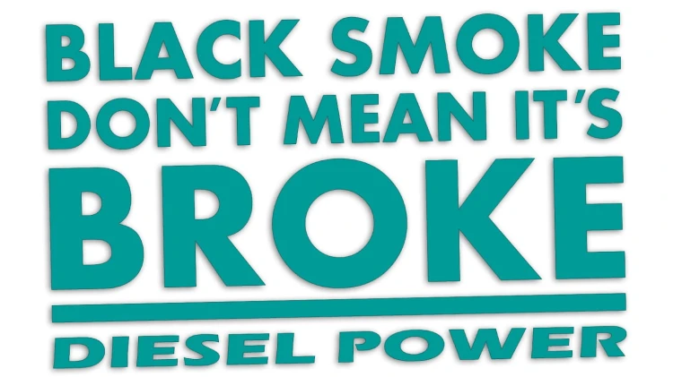naklejka-black-smoke-dont-mean-its-broke-diesel-power-turkusowa.jpg