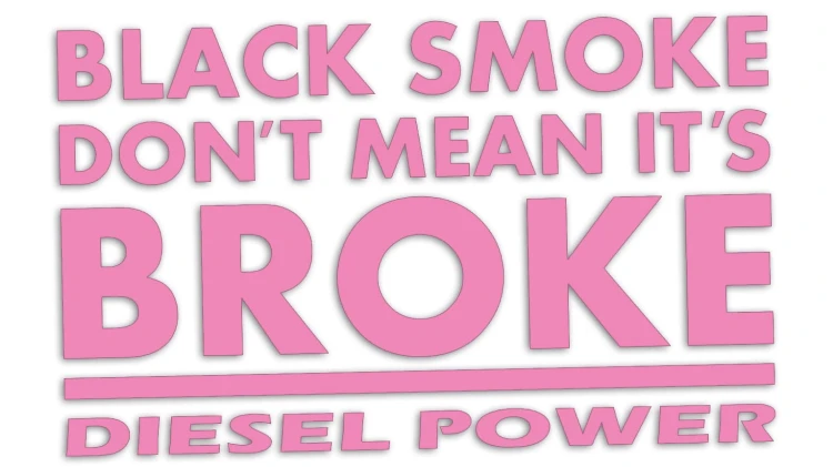 naklejka-black-smoke-dont-mean-its-broke-diesel-power-jasny-rozowy.jpg