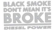 naklejka-black-smoke-dont-mean-its-broke-diesel-power-jasny-szary.jpg