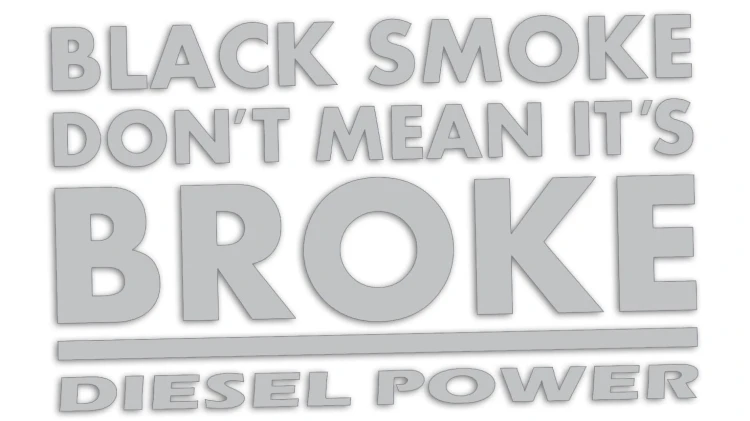 naklejka-black-smoke-dont-mean-its-broke-diesel-power-jasny-szary.jpg
