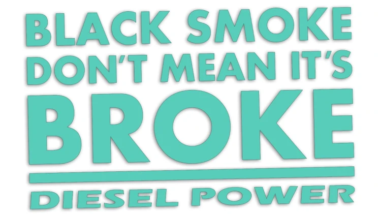 naklejka-black-smoke-dont-mean-its-broke-diesel-power-mietowa.jpg
