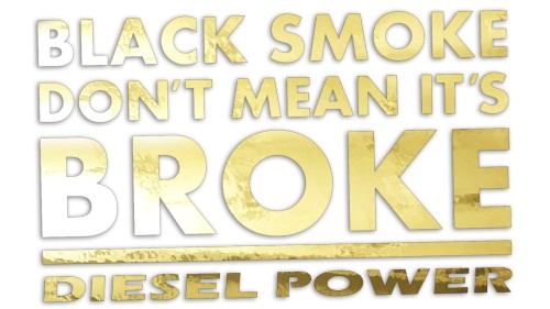 naklejka-black-smoke-dont-mean-its-broke-diesel-power-zloty-chrom.jpg