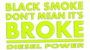 naklejka-black-smoke-dont-mean-its-broke-diesel-power-zolta-neon.jpg