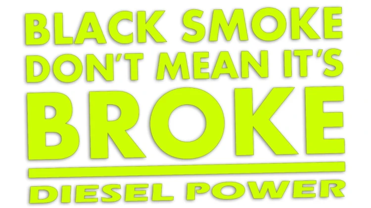 naklejka-black-smoke-dont-mean-its-broke-diesel-power-zolta-neon.jpg