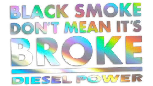 naklejka-black-smoke-dont-mean-its-broke-diesel-power-holograficzna.jpg