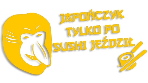 naklejka-janusz-nosacz-japonczyk-tylko-po-sushi-jezdzil-zolta.jpg