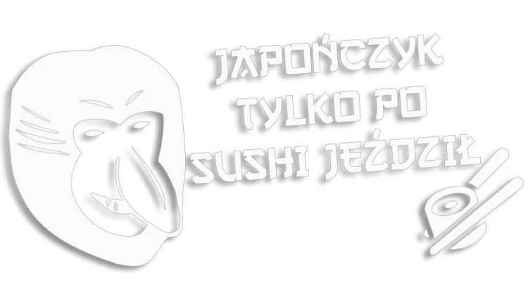 naklejka-janusz-nosacz-japonczyk-tylko-po-sushi-jezdzil-biala.jpg