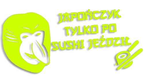 naklejka-janusz-nosacz-japonczyk-tylko-po-sushi-jezdzil-zolta-neon.jpg