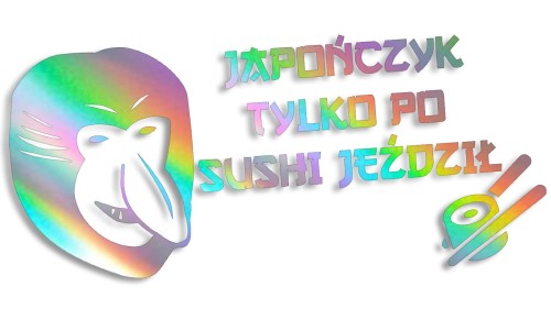 naklejka-janusz-nosacz-japonczyk-tylko-po-sushi-jezdzil-holograficzna.jpg