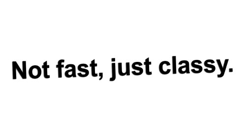 naklejka-not-fast-just-classy.jpg
