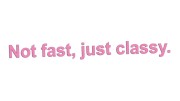 naklejka-not-fast-just-classy-jasny-rozowy.jpg