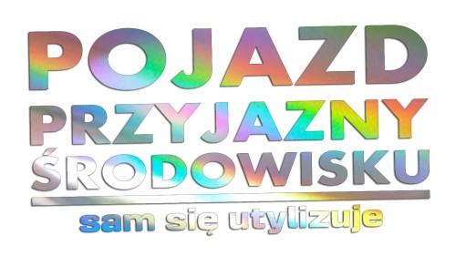 naklejka-pojazd-przyjazny-srodowisku-sam-sie-utylizuje-holograficzna.jpg