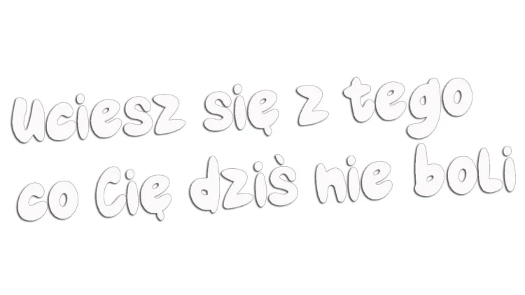 naklejka-uciesz-sie-z-tego-co-cie-dzis-nie-boli-biala.jpg