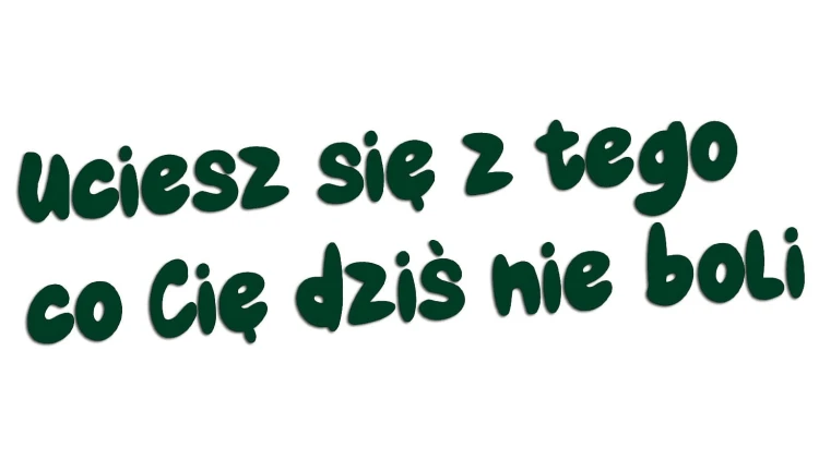 naklejka-uciesz-sie-z-tego-co-cie-dzis-nie-boli-ciemny-zielony.jpg