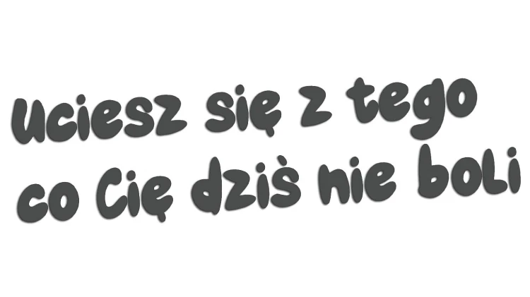 naklejka-uciesz-sie-z-tego-co-cie-dzis-nie-boli-grafitowa.jpg