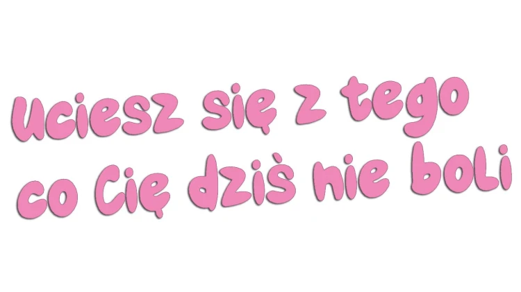 naklejka-uciesz-sie-z-tego-co-cie-dzis-nie-boli-jasny-rozowy.jpg