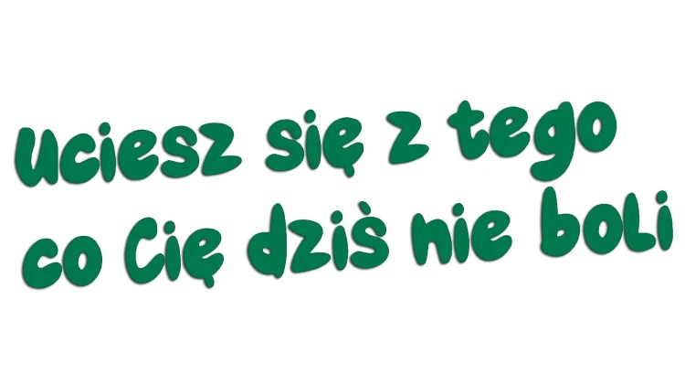 naklejka-uciesz-sie-z-tego-co-cie-dzis-nie-boli-zielona.jpg