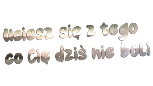 naklejka-uciesz-sie-z-tego-co-cie-dzis-nie-boli-chrom.jpg
