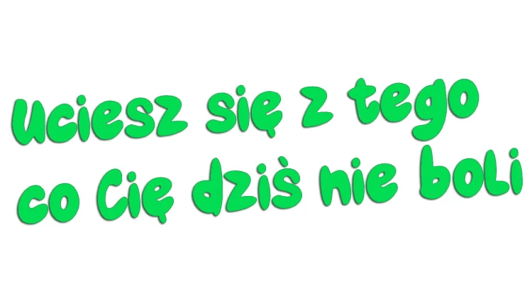 naklejka-uciesz-sie-z-tego-co-cie-dzis-nie-boli-zielona-neon.jpg