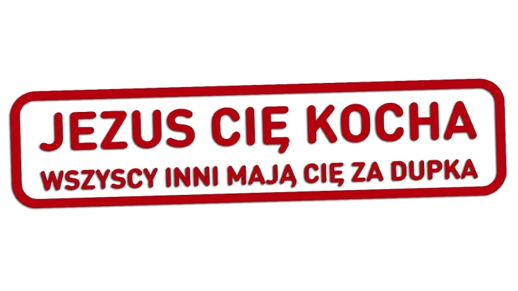 naklejka-jezus-cie-kocha-wszyscy-inni-maja-cie-za-dupka-czerwona.jpg