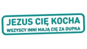 naklejka-jezus-cie-kocha-wszyscy-inni-maja-cie-za-dupka-turkusowa.jpg