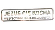 naklejka-jezus-cie-kocha-wszyscy-inni-maja-cie-za-dupka-chrom.jpg
