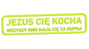 naklejka-jezus-cie-kocha-wszyscy-inni-maja-cie-za-dupka-zolta-neon.jpg