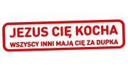 naklejka-jezus-cie-kocha-wszyscy-inni-maja-cie-za-dupka-czerwona-neon.jpg