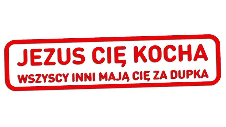 naklejka-jezus-cie-kocha-wszyscy-inni-maja-cie-za-dupka-czerwona-neon.jpg