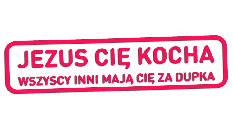 naklejka-jezus-cie-kocha-wszyscy-inni-maja-cie-za-dupka-rozowa-neon.jpg