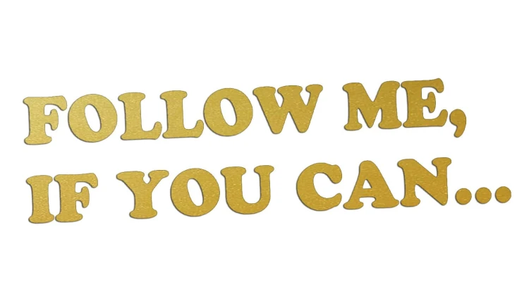 naklejka-follow-me-if-you-can-zlota.jpg
